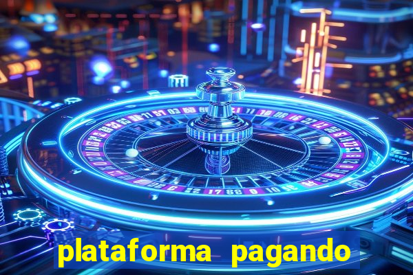 plataforma pagando no cadastro cassino